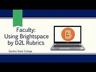 Video thumbnail for Creating and Using a Rubric in Brightspace by D2L