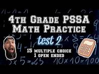 Video thumbnail for 4th Grade PSSA Math Help - Practice Test 2 (15 Multiple Choice and 1 Open Ended)