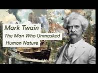 Video thumbnail for Mark Twain: The Man Who Unmasked Human Nature