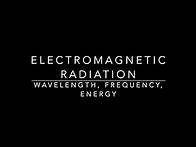 Video thumbnail for Electromagnetic Radiation - Wavelength, Frequency and Energy