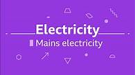 Video thumbnail for GCSE physics questions - Mains electricity GCSE physics revision - BBC Bitesize