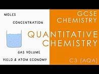 Video thumbnail for QUANTITATIVE CHEMISTRY - GCSE Chemistry (AQA Topic C3)