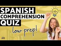 Video thumbnail for Spanish Comprehension Quiz Ideas & Examples for Middle & High School Students