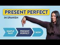 Video thumbnail for Present Perfect Tense in Spanish: The Ultimate Guide