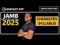 Video thumbnail for JAMB CHEMISTRY SYLLABUS (JAMB AND WAEC 2025) (UTME 2025)