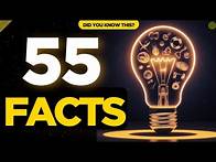 Video thumbnail for 55 AMAZING Random Facts That Will BLOW Your Mind!