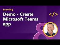 Video thumbnail for DEMO - Create Microsoft Teams app