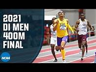 Video thumbnail for Men's 400M - 2021 NCAA Indoor Track and Field Championship