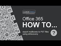 Video thumbnail for How to export Office 365 mailboxes to PST using eDiscovery