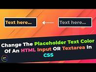 Video thumbnail for How To Change The Placeholder Text Color Of An HTML Input OR Textarea In CSS