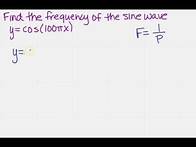 Video thumbnail for find the frequency of a sine wave
