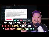 Video thumbnail for Setting up your TikTok LIVE account in Streamlabs Desktop