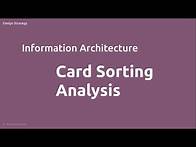 Video thumbnail for Card Sorting ( How to analyze the results)
