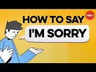 Video thumbnail for The best way to apologize (according to science)