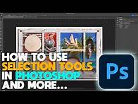 Video thumbnail for How to use Selection tools in Photoshop 2024