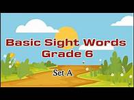 Video thumbnail for Basic sight words for Grade 6 - Set A