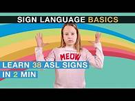 Video thumbnail for Sign Language Basics: Learn 38 ASL signs in 2 minutes