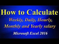 Video thumbnail for Calculating daily weekly hourly yearly salary in excel sheet
