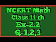 Video thumbnail for Chapter 2 Exercise 2.2 (Q1,Q2,Q3) Relations and Functions Class 11 Maths NCERT