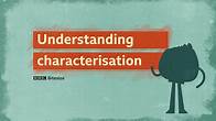 Video thumbnail for BBC Bitesize - KS3 English - Understanding characterisation