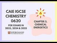 Video thumbnail for 5. Chemical Energetics (Cambridge IGCSE Chemistry 0620 for 2023, 2024 & 2025)