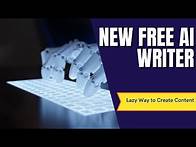 Video thumbnail for ✔ New Free AI Writer - Lazy Way to Create Content