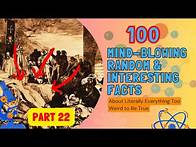 Video thumbnail for 100 Mind-Blowing Random & Interesting Facts About Literally Everything Too Weird to Be True |Part 22