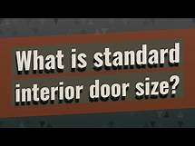 Video thumbnail for What is standard interior door size?