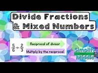 Video thumbnail for Dividing Fractions and Mixed Numbers