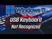 Video thumbnail for USB Keyboard Not Recognized in Windows 11 FIX [2025]