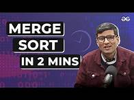 Video thumbnail for Learn Merge Sort in 2 minutes | Episode - 10 | @SandeepJainGfG | Geeksforgeeks