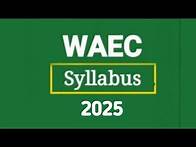 Video thumbnail for WAEC Syllabus 2025 (All Free)