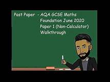 Video thumbnail for AQA GCSE Maths Foundation June/November 2020 Paper 1 (Non Calculator) Walkthrough