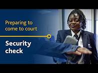 Video thumbnail for What to expect from a security check when visiting a court or tribunal