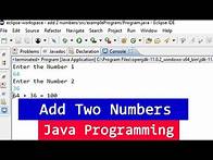 Video thumbnail for Java Example Program to Add Two Numbers ( User Input )