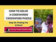 Video thumbnail for How to Solve Penny Press Codeword Puzzles: Step 3-Finding the Q Word