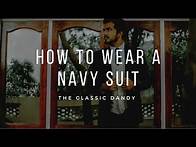 Video thumbnail for #1 SUIT FOR MEN | 5 NAVY BLUE SUIT COMBINATIONS