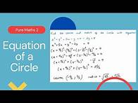 Video thumbnail for Equation of a Circle (Edexcel IAL P2 2.2)