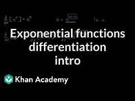 Video thumbnail for Exponential functions differentiation intro | Advanced derivatives | AP Calculus AB | Khan Academy