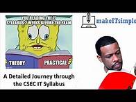 Video thumbnail for CSEC IT: A detailed look at the entire CSEC IT Syllabus | Free download of syllabus