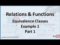 Video thumbnail for Relations and Functions: Equivalence Classes (Example 1) - Part 1