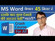 Video thumbnail for Microsoft Word Full tutorial | MS Word in Just 45 Minutes for beginners | MS Word complete tutorial