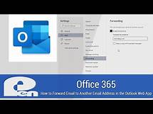 Video thumbnail for How to Setup Automatic Email Forwarding in the Outlook Web App - Office 365