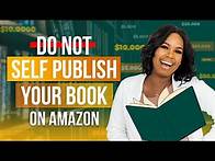 Video thumbnail for Why writing your book and self publishing on Amazon is NOT enough
