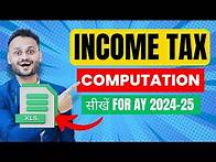 Video thumbnail for Income Tax Computation for AY 2024 25 with FREE EXCEL TEMPLATE ft @skillvivekawasthi