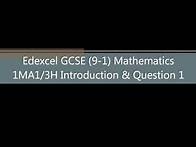 Video thumbnail for Edexcel GCSE (9-1) Mathematics 1MA1/3H Introduction and Question 1