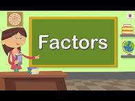 Video thumbnail for Learning Factors | Mathematics Grade 4 | Periwinkle