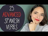 Video thumbnail for 25 Advanced Spanish Verbs C1-C2 for Daily Use (English Translation & Free PDF)