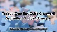Video thumbnail for Todays Guardian Quick Crossword September 21, 2024 Answers Updated
