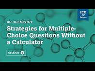 Video thumbnail for 2021 Live Review 1 | AP Chemistry | Strategies for Multiple-Choice Questions Without a Calculator